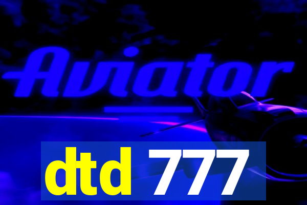 dtd 777